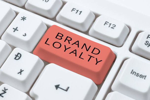 Writing displaying text Brand Loyalty, Business idea Repeat Purchase Ambassador Patronage Favorite Trusted - Photo, Image