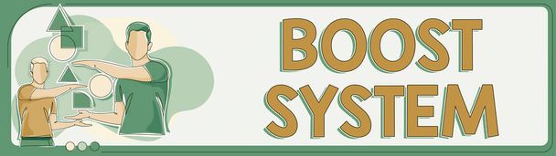 Sign displaying Boost System, Concept meaning Rejuvenate Upgrade Strengthen Be Healthier Holistic approach - Photo, Image
