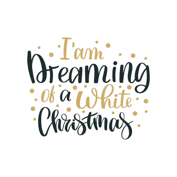 Ik droom van een witte kerst. Vrolijk Kerstfeest en Gelukkig Nieuwjaar belettering. Wintervakantie wenskaart, kerst citaten en zinnen illustratie set. Typografie collectie voor banners, ansichtkaarten, wenskaarten, geschenken - Vector, afbeelding
