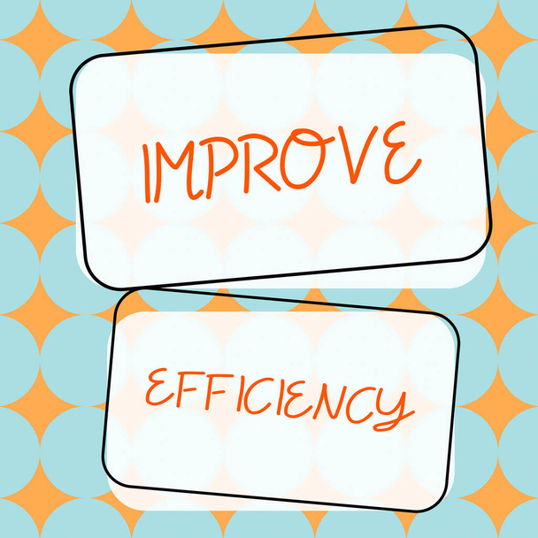 Text ukazující inspiraci Zlepšit efektivituSchopnost při výkonu s minimálním plýtváním úsilím, koncepce znamená kompetentnost při výkonu s minimálním plýtváním úsilím - Fotografie, Obrázek