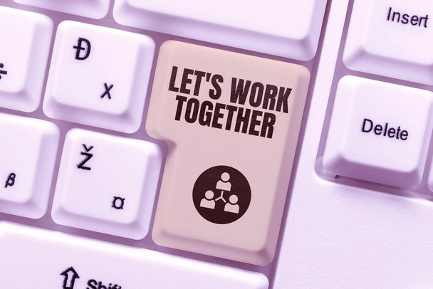 Inspiración mostrando signo Let S Is Work Together, idea de negocio Unir y unir fuerzas para lograr un objetivo común - Foto, Imagen