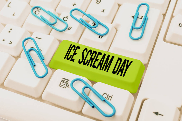 Sign displaying Ice Cream Day, Business concept Special moment for eating something sweet desserts happiness - Photo, Image
