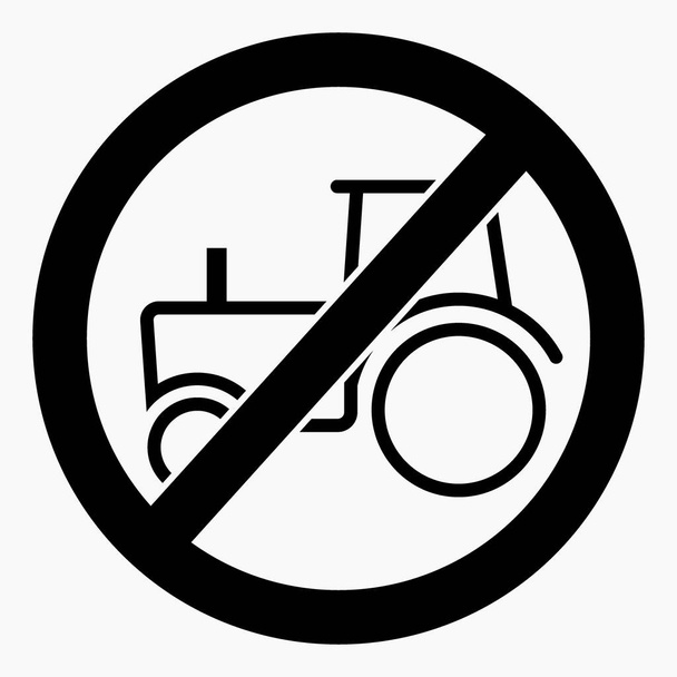 Kein Traktor. Verwenden Sie keine landwirtschaftlichen Maschinen. Traktorverkehr ist verboten. Kein dichter Verkehr. Vektorsymbol. - Vektor, Bild