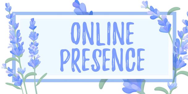 Sign displaying Online Presenceexistence of someone that can be found via an online search, Business concept existence of someone that can be found via an online search - Photo, Image