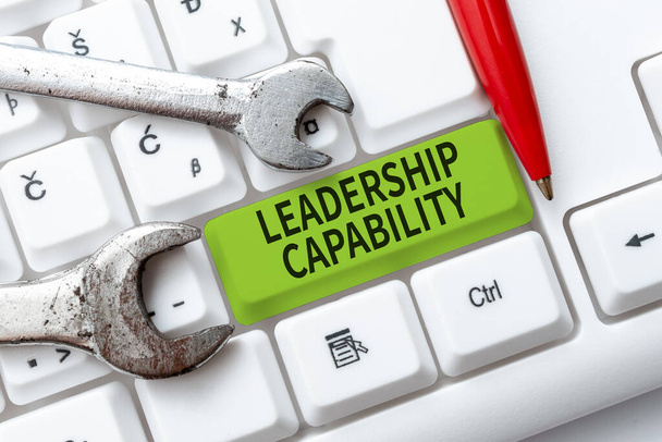 Segno di scrittura a mano Capacità di leadership, foto concettuale ciò che un leader può costruire Capacità di condurre in modo efficace - Foto, immagini