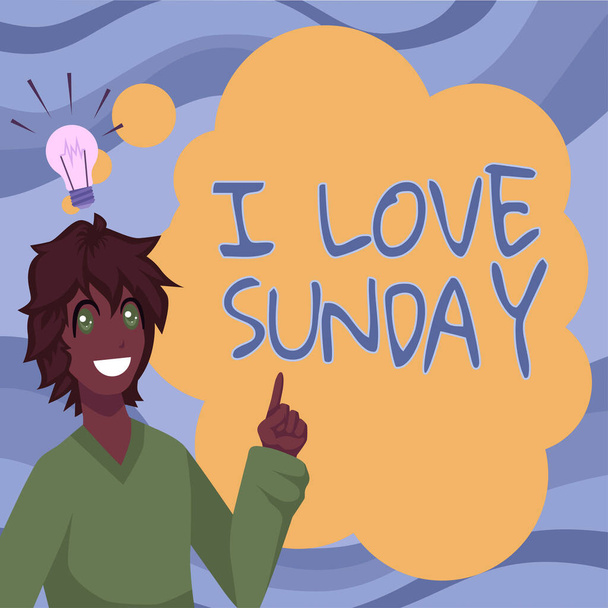 Знак "Я люблю воскресенье", Деловая витрина Чтобы иметь любовь к выходным счастливым возбужденным расслабиться - Фото, изображение