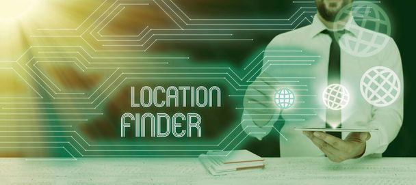 Signo de texto que muestra Location FinderUn servicio ofrecido para encontrar la dirección de un lugar seleccionado, Idea de negocio Un servicio ofrecido para encontrar la dirección de un lugar seleccionado - Foto, Imagen