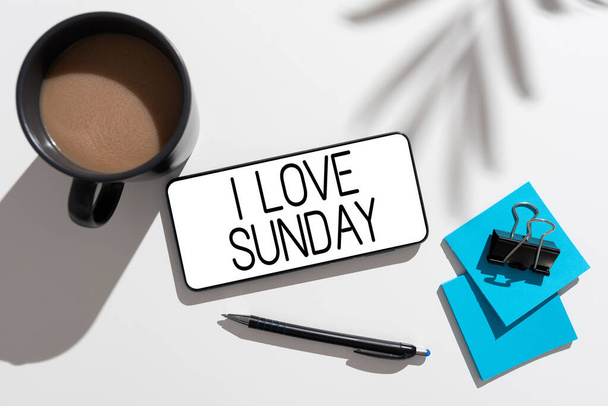 Написание текста I Love Sunday, Content photo Чтобы иметь любовь к выходным счастливым возбужденным расслабиться - Фото, изображение