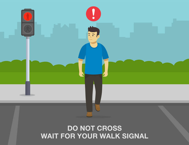 Pedestrian road safety rules and tips. Young male character crossing the street on a red light. Do not cross, wait for your walk signal. Flat vector illustration template. - Vector, Image