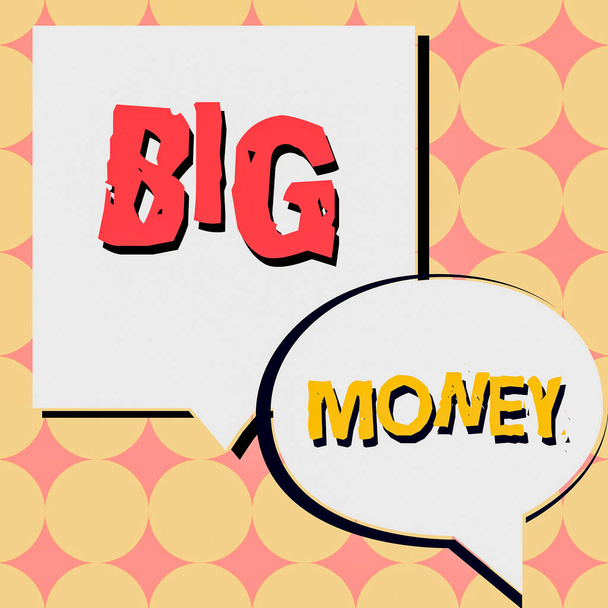 Tekst weergeven Big Money, Business concept Met betrekking tot veel ernings van een baan, bedrijf, erfgenamen, of wint - Foto, afbeelding
