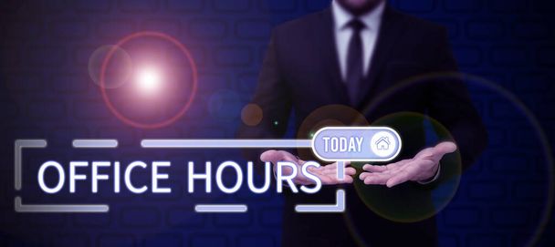 Текстовий знак, що показує години роботи, огляд бізнесу Години, в яких бізнес зазвичай ведеться Робочий час
 - Фото, зображення