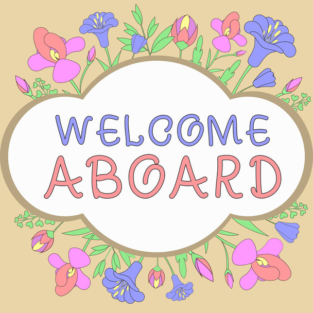 Znak tekstowy pokazujący Witamy na pokładzie Wyrażanie pozdrowień dla osoby, której przybycie jest pożądane, Prezentacja biznesowa Wyrażanie pozdrowień dla osoby, której przybycie jest pożądane - Zdjęcie, obraz