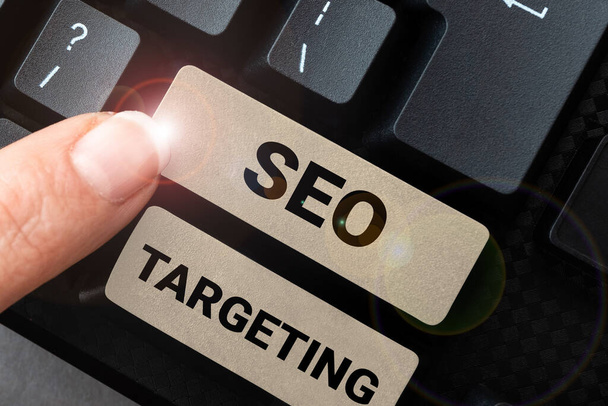 Zeichen mit Seo Targeting, Geschäftsansatz Spezifische Schlüsselwörter für Standort Landing Page Top Domain - Foto, Bild