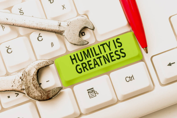 Hand writing sign Humility Is Greatness, Conceptual photo being Humble is a Virtue to not Feel Hyperally Superior - Φωτογραφία, εικόνα