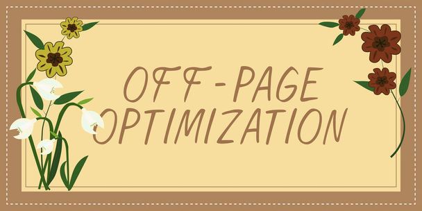Escribir mostrando texto Off Page Optimization, Visión general del negocio Sitio web Proceso externo Método promocional Ranking - Foto, Imagen