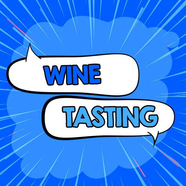 Textschild mit Weinprobe, Business-Ansatz Degustation Alkohol Geselliges Beisammensein Gourmet Winery Trinken - Foto, Bild