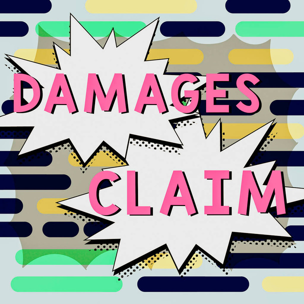 Señal de texto que muestra la reclamación de daños, foto conceptual Demanda Compensación Litigate Insurance File Suit - Foto, imagen