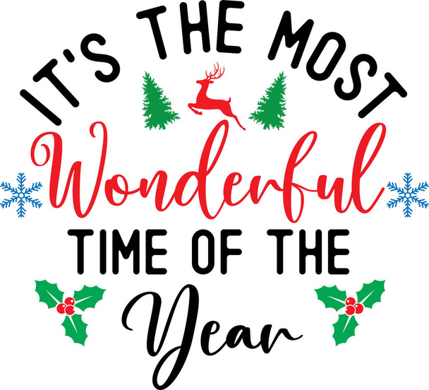 It's the Most Wonderful Time of the Year, Merry Christmas, Santa, Christmas Holiday, Vector Illustration File - Vector, Image