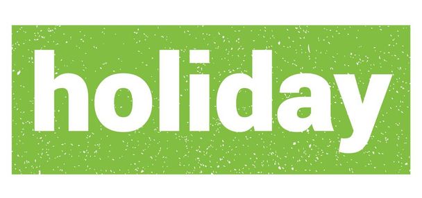 holiday text written on green grungy stamp sign. - Fotoğraf, Görsel