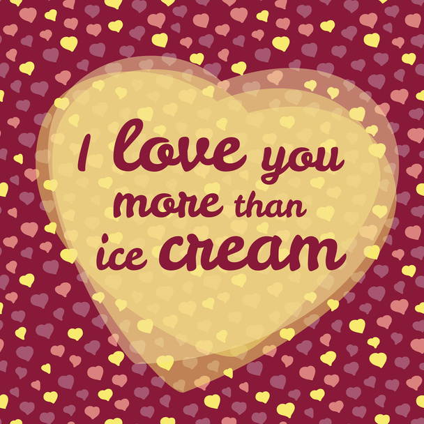 'I love you more than ice cream' typography. Valentine's day love card. - Вектор,изображение