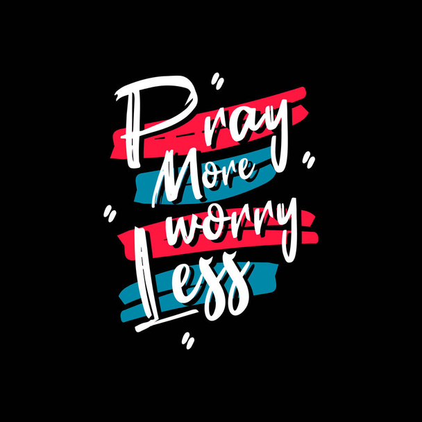 pray more worry less motivational phrase template vector illustration - Vector, Image