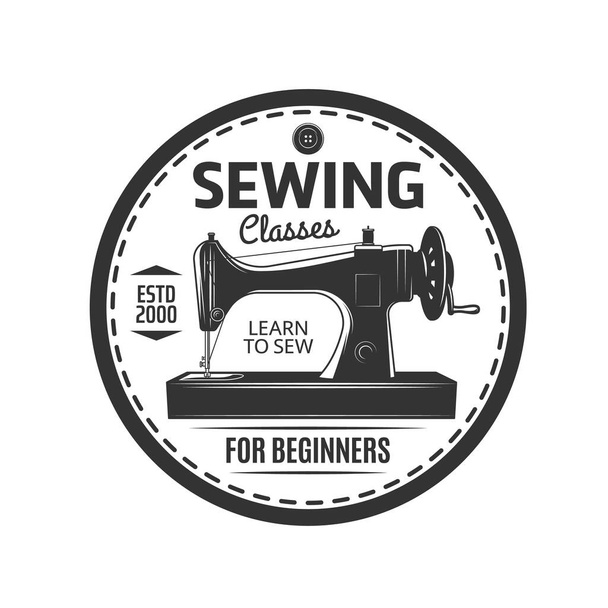 Sewing classes icon, seamstress and tailor dressmaker or needlework workshop vector emblem. Vintage retro sewing machine symbol for seamstress courses and education tailoring atelier - Vector, Image