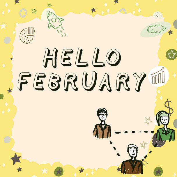 Концептуальний дисплей Hello February, Internet Concept привітання, що використовується при вітанні другого місяця року
 - Фото, зображення