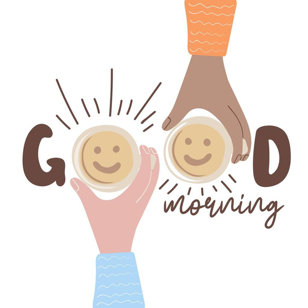 Good morning. Hands holding cups of coffee - Vector, Image