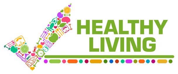 Healthy Living konsepti kuva tekstiä ja terveyteen liittyviä symboleja. - Valokuva, kuva