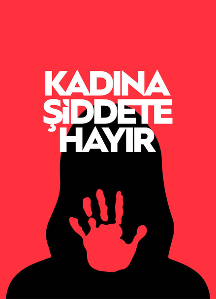 Kadna siddete hayir. Traduzione: no alla violenza contro le donne - Vettoriali, immagini