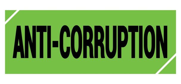 ANTI-CORRUPTION zöld-fekete grungy bélyegzőtáblára írt szöveg. - Fotó, kép