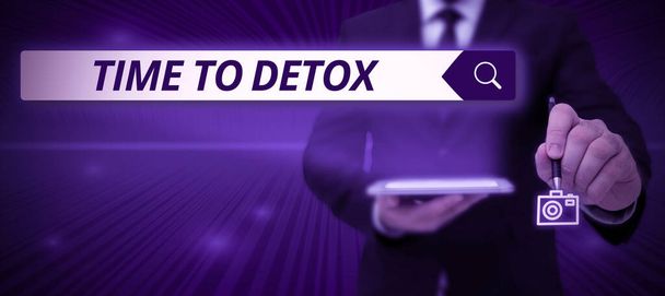 Podpis wyświetlający czas Detox, Conceptual photo Moment for Diet Nutrition health Leczenie uzależnienia oczyścić - Zdjęcie, obraz