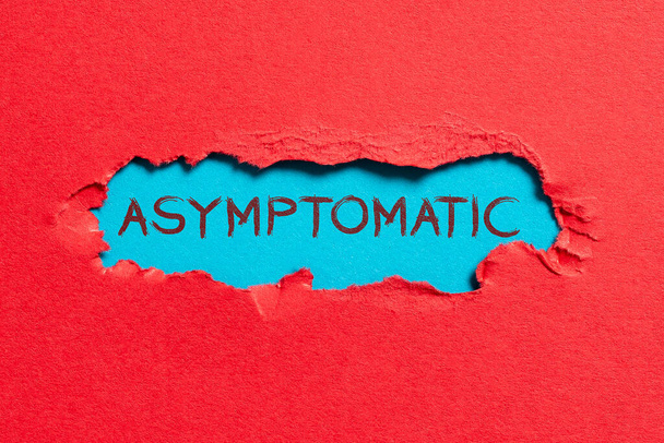 Zeichen mit asymptomatischer Darstellung, Begriff, der eine Erkrankung oder eine Person meint, die keine Symptome produziert oder zeigt - Foto, Bild