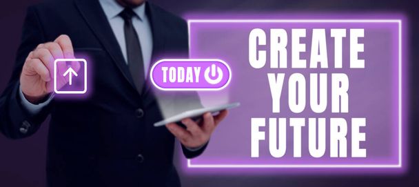 Sinal de texto mostrando Crie seu futuro, ideia de negócio Saiba o que você quer e vontade de fazer para alcançar - Foto, Imagem