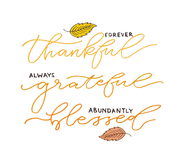 Happy thanksgiving day - Be thankful - Be grateful - Turkey time - cute hand drawn doodle lettering postcard. T-shirt design template with leaf. - Wektor, obraz