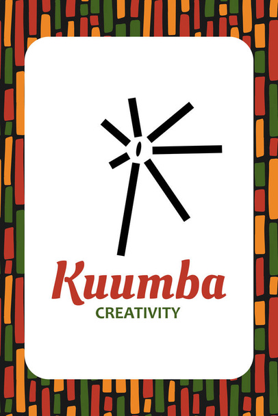 Sedm principů karty Kwanzaa. Symbol Kuumba znamená tvořivost. Šestý den Kwanzaa. Vzdělávací plakát afrického dědictví - Vektor, obrázek