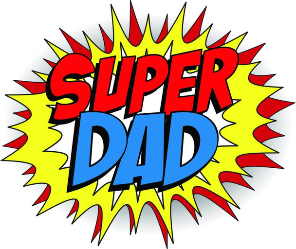Happy Father's Day Super Hero Dad - Vector, Image