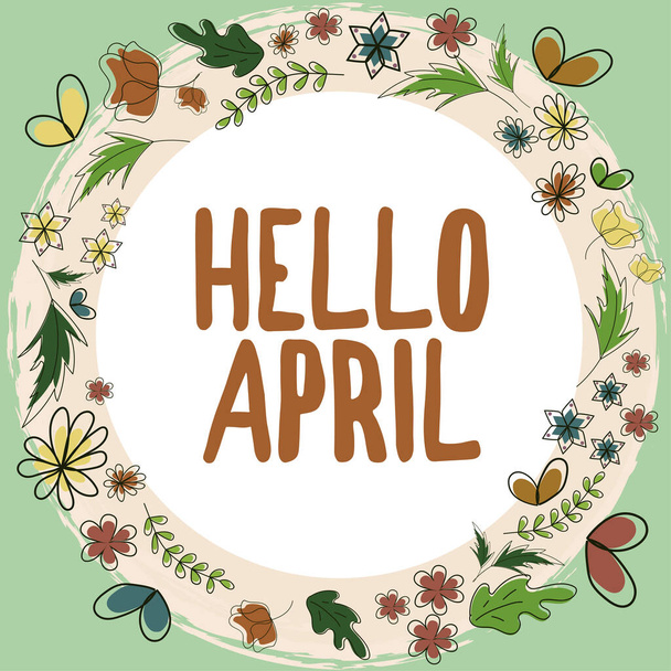 Sign exibindo Olá Abril, Conceito que significa uma expressão de saudação usada ao receber o mês de abril - Foto, Imagem