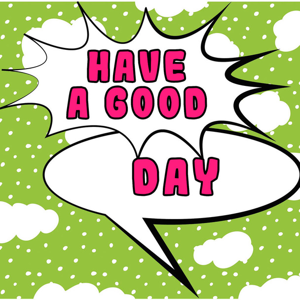 Podpis pod tekstem przedstawiający Have A Good Day, Conceptual photo Nice gesture positive wishes Greeting Enjoy Be happy - Zdjęcie, obraz