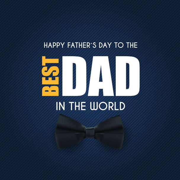 "Happy Fathers Day Background. Best Dad Vector Illustration" - Vector, Image
