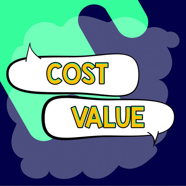 Didascalia concettuale Valore di costo, parola per l'importo che normalmente pagato per un elemento che si acquista o si assume una persona - Foto, immagini