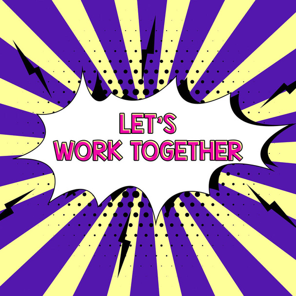 Tekst pokazujący inspirację Let S Is Work Together, Conceptual photo Unite and Join Forces to achieve a common Goal - Zdjęcie, obraz