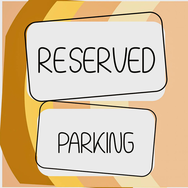 Legenda do texto apresentando Estacionamento Reservado, Internet Concept lugares de estacionamento que são reservados para indivíduos específicos - Foto, Imagem