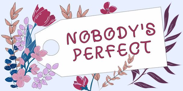 Tekst bijschrift presenteren Nobody S Is Perfect, Conceptuele foto gebruikt om te zeggen dat iedereen fouten of fouten maakt - Foto, afbeelding