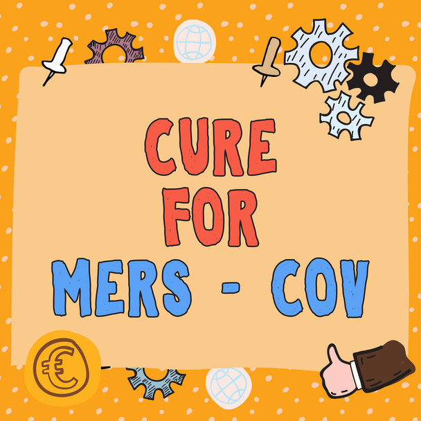 Text sign showing Cure For Mers Cov, Internet Concept individuals receive medical attention to relieve illness - Photo, Image