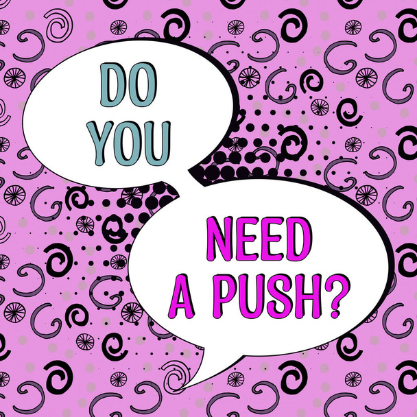 Konceptuální titulek Potřebujete Push, Word Written on Řekněte nám, zda můžete použít motivaci nápovědy od nás - Fotografie, Obrázek
