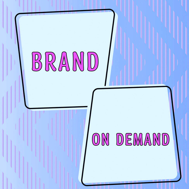 Εγγραφείτε εμφάνιση Brand On Demand, Εννοιολογική φωτογραφία Νοημοσύνη χρειάζεται Έξυπνη σκέψη Υποστήριξη Βοήθεια - Φωτογραφία, εικόνα