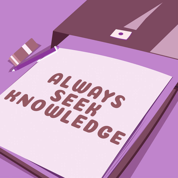 Légende conceptuelle Toujours chercher la connaissance, mot pour mot Autodidacte Fort sens de la connaissance recherchée - Photo, image