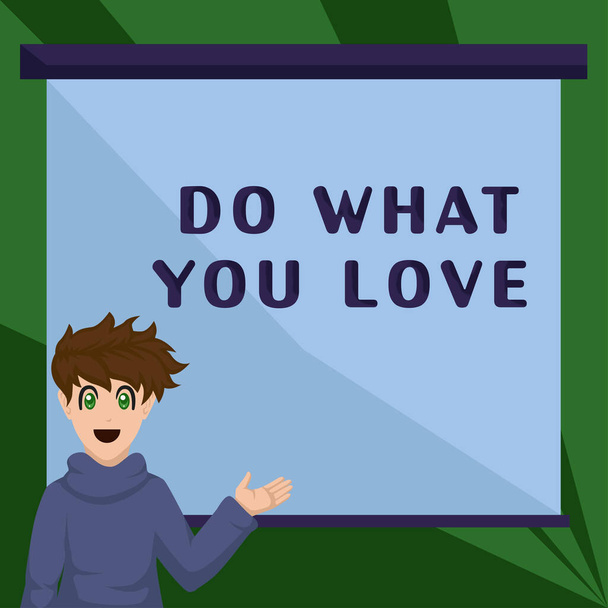 Tekst pokazujący inspirację Do What You Love, Business showcase Pozytywne pożądanie Szczęście Zainteresowanie Przyjemność Happy Choice - Zdjęcie, obraz