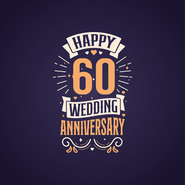 Šťastný 60. výročí svatby cituji nápis design. 60 let oslavy typografie design. - Vektor, obrázek